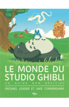 Le monde du studio ghibli : un guide non officiel