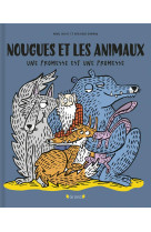 Nougues et les animaux - une promesse est une promesse