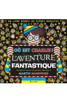 Ou est charlie ? - l'aventure fantastique