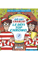 Ou est charlie ? - le defi top chrono