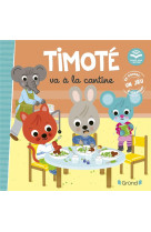 Timote va a la cantine (ecoute aussi l'histoire)