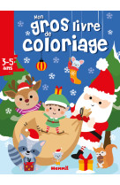 Mon gros livre de coloriage (pere noel, ecureuil, raton laveur et leurs amis)