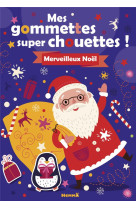 Mes gommettes super chouettes ! merveilleux noel !