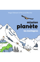 Mission planete - t06 - mission planete vol.6 les montagnes