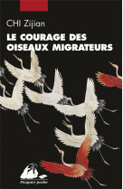 Le courage des oiseaux migrateurs