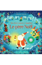 Le pere noel - mon livre sonore a toucher - des 1 an