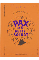 Pax et le petit soldat - edition collector