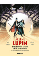 Arsene lupin - t01 - arsene lupin et le dernier secret de nostradamus - histoire complete