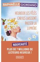 Heureux les feles car ils laissent passer la lumiere