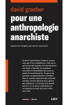 Pour une anthropologie anarchiste