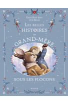 Les belles histoires de grand-mere sous les flocons