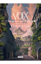 Chronique des rivages de l'ouest - t02 - voix