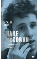 Shane macgowan - le legendaire chanteur des pogues