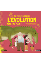 L'evolution meme pas peur !