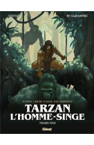 Tarzan, l'homme-singe - tome 01 - premiere partie