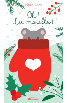 Les tout-cartons petite enfance 28 oh ! la moufle !