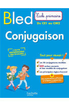 Bled école primaire : conjugaison  -  du ce1 au cm2