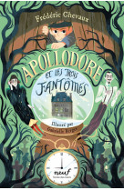 Apollodore et les trois fantomes