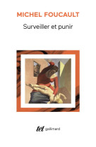 Surveiller et punir  -  naissance de la prison