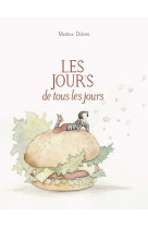 Les jours de tous les jours