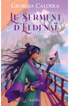 Le serment d'eldenai - tome 1 danselame