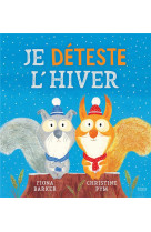 Je deteste l'hiver