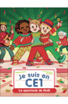 Je suis en ce1 - t27 - le spectacle de noel