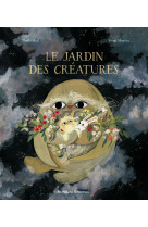 Le jardin des creatures