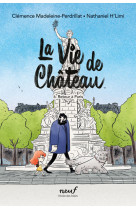 La vie de chateau - tome 6 - retour a paris