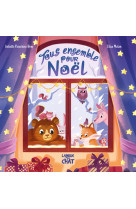 Mes premieres histoires - tous ensemble pour noel