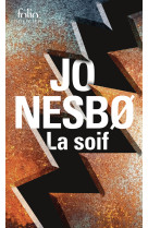 La soif - une enquete de l'inspecteur harry hole-edition speciale