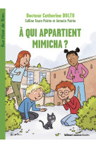 A qui appartient mimicha ?