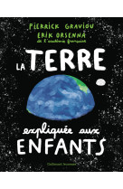 La terre expliquee aux enfants