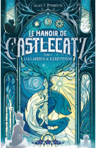 Le manoir de castlecatz tome 2 : les larmes de kernunos