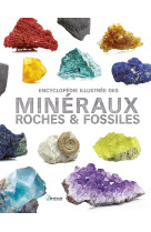 Encyclopedie illustree des mineraux roches #038; fossiles