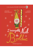 L'incroyable noel de bolduc