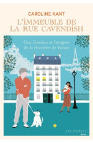 L'immeuble de la rue cavendish - tome 6 guy, gordon et l'enigme de la chambre de bonne