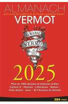 Almanach vermot 2025 - petit musee des traditions #038; de l'humour populaires francais