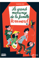 Le grand mensonge de la famille pommerol