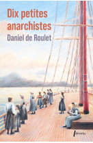 Dix petites anarchistes -ed limitee