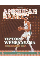 American basket - victor wembanyama une saison nba