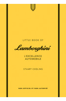 Little book of lamborghini - l'excellence automobile