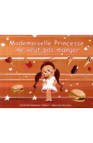 Mademoiselle princesse ne veut pas manger