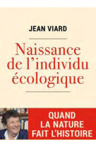 L'individu ecologique - naissance d'une civilisation