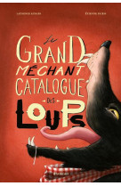 Les catalogues - t01 - le grand mechant catalogue des loups