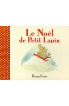 Le noel de petit lapin