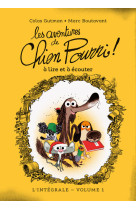 Les aventures de chien pourri - l'integrale - volume 1 - a lire et a ecouter