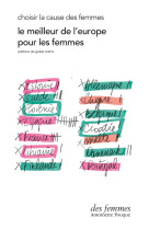 Le meilleur de l'europe pour les femmes - choisir la cause des femmes (ed. poche)