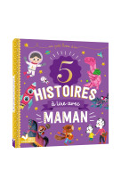 5 histoires a lire avec maman