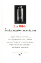 La bible - ecrits intertestamentaires